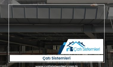 Denizli Çatı Sistemleri