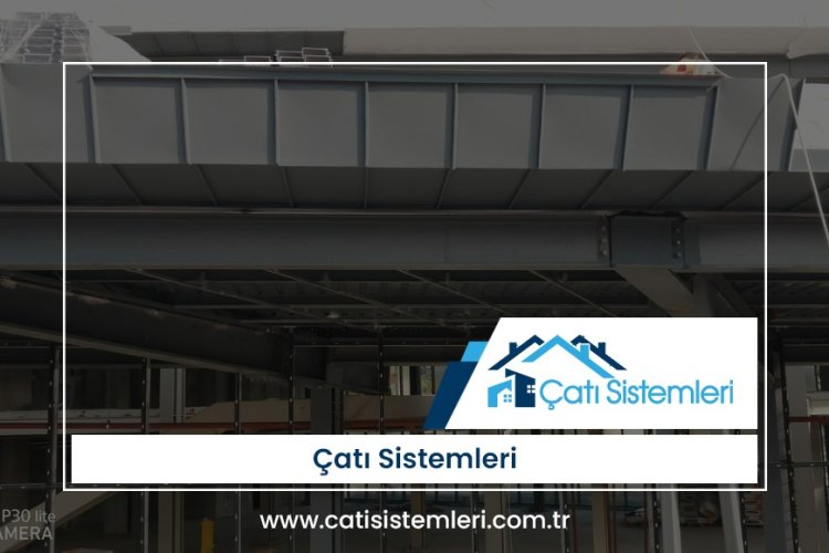 Denizli Çatı Sistemleri